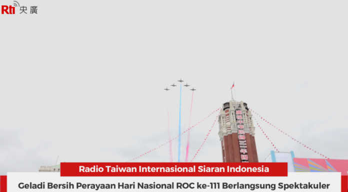 (Double Ten) Geladi Bersih Perayaan Hari Nasional ROC ke-111 Berlangsung Spektakuler